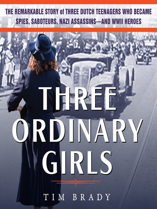 Title details for Three Ordinary Girls by Tim Brady - Available
